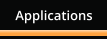 Applications